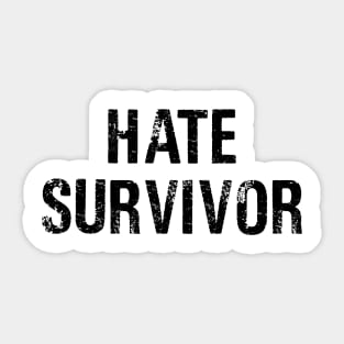 Hate Survivor Sticker